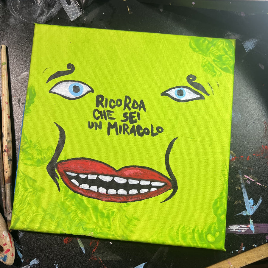 Ricorda che sei un miracolo
